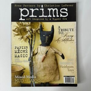 Prims Magazine Autumn 2010 Volume 1 Issue 2 Primitive Rustic Folk Art Crafting